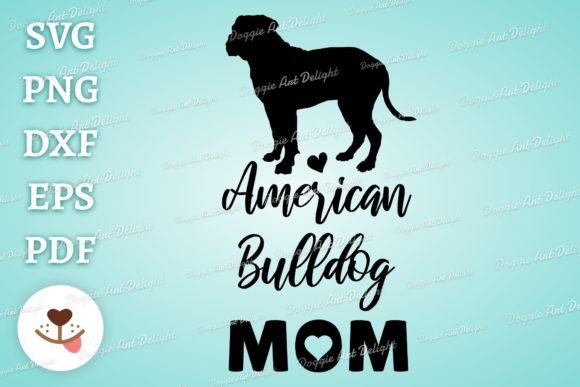 American Bulldog Mom Graphics for Crafts and Blogs