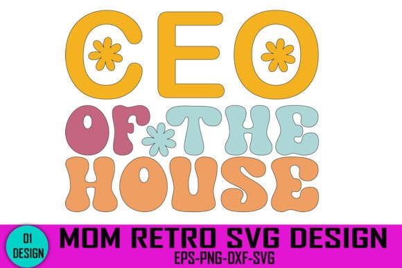 Ceo of the House Mom Retro SVG: Graphics for Crafts