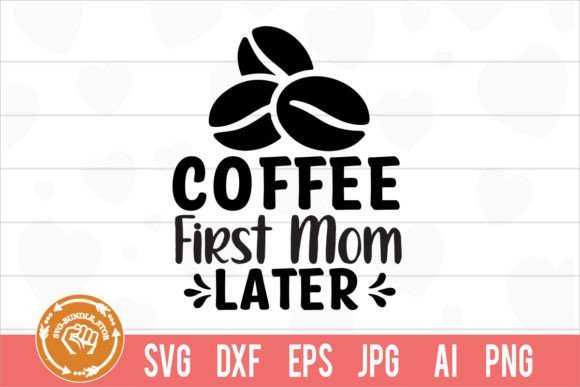 Coffee First Mom Later: Crafts & Graphics Review
