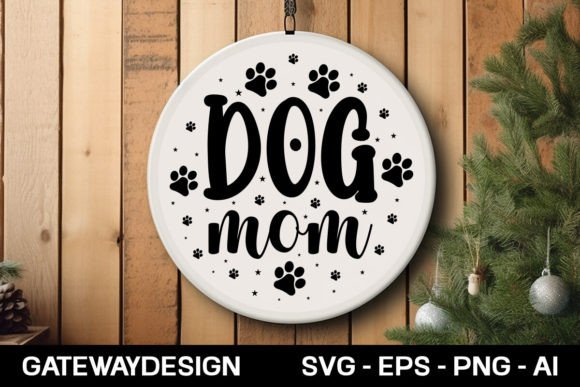 Dog Mom Sign SVG: Graphics for Crafts & Branding