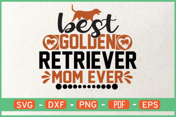 Golden Retriever Mom SVG: Top Graphics for Crafts