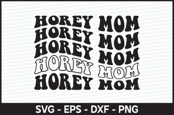 Horey Mom Retro SVG: Graphics for Crafts & Brands