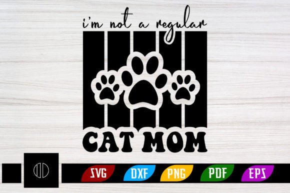 I'm Not a Regular Cat Mom Retro Svg: A Designer's Take