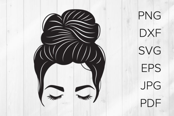 Messy Bun Mom Life SVG: Graphics for Crafts