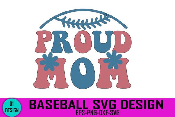 Proud Mom Baseball SVG: Graphics for Crafts
