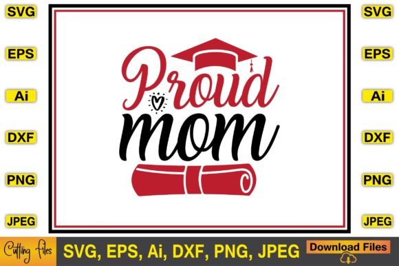 Proud Mom SVG: Top Graphics for Crafts