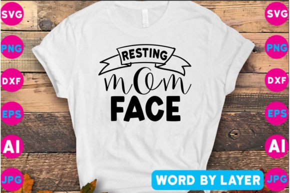 Resting Mom Face SVG: Graphics for Crafts & Brands
