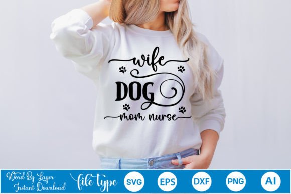 Wife Dog Mom Nurse SVG: Crafts Graphics Review